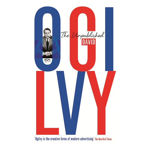 The Unpublished David Ogilvy