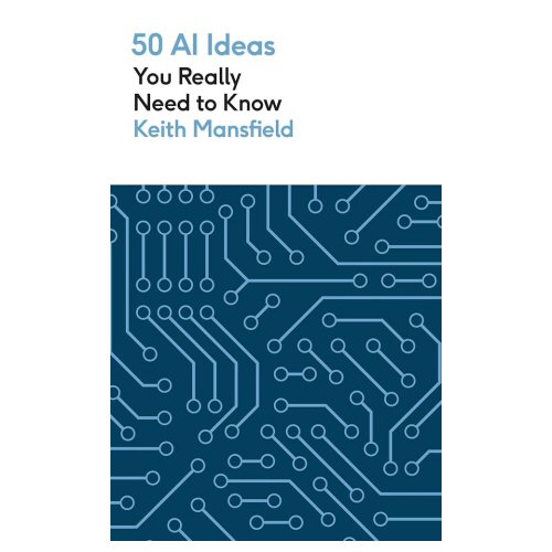 50 AI Ideas You Really Need to Know