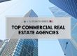 Top Commercial Real Estate Agencies Malaysia